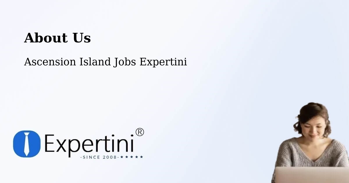 About Expertini Recruitment Platform  – Ascension Island - Ascension Island Jobs Expertini