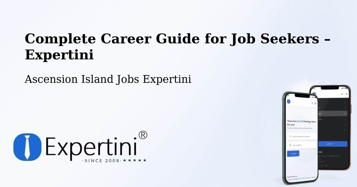 Career Guide for Job Seekers – Ascension Island - Ascension Island Jobs Expertini