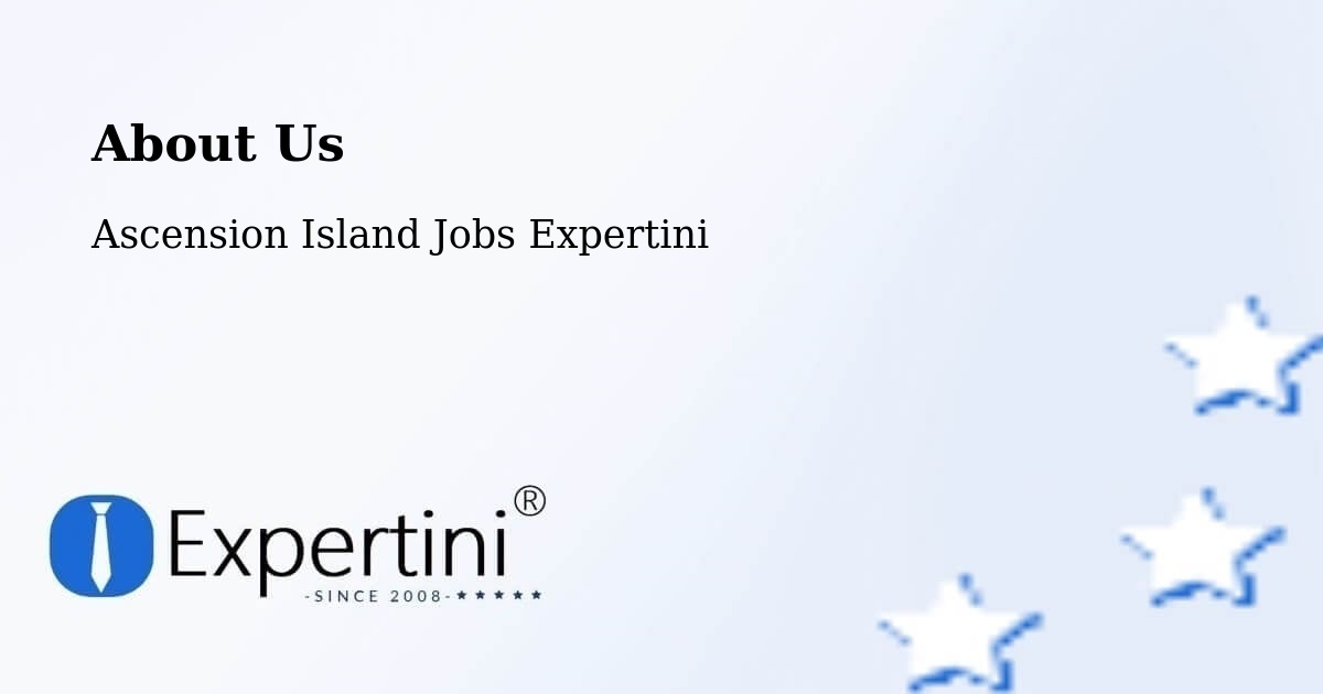 About Expertini - Ascension Island Jobs Expertini