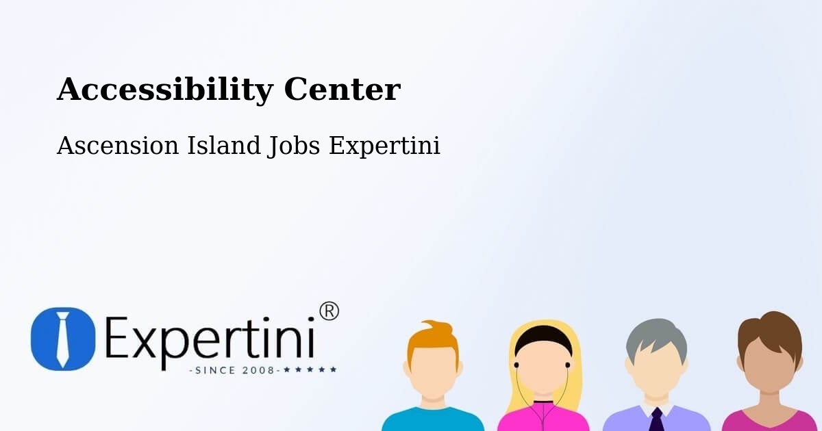 Accessibility Center - Ascension Island Jobs Expertini