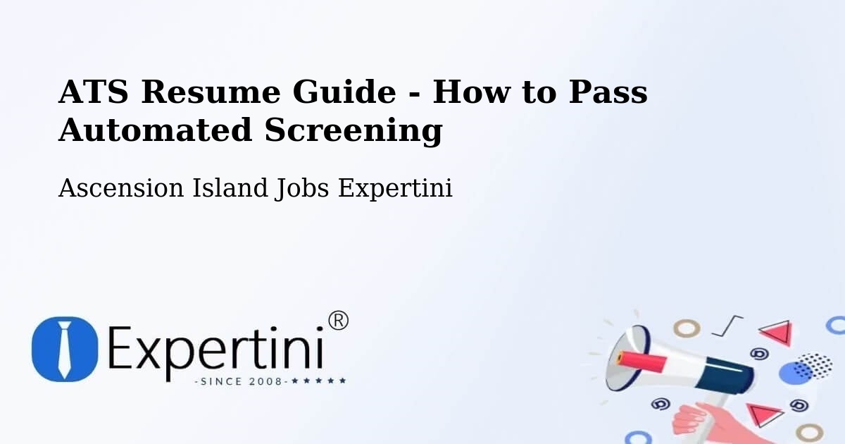 ATS Resume Guide - How to Pass Automated Screening - Ascension Island Jobs Expertini