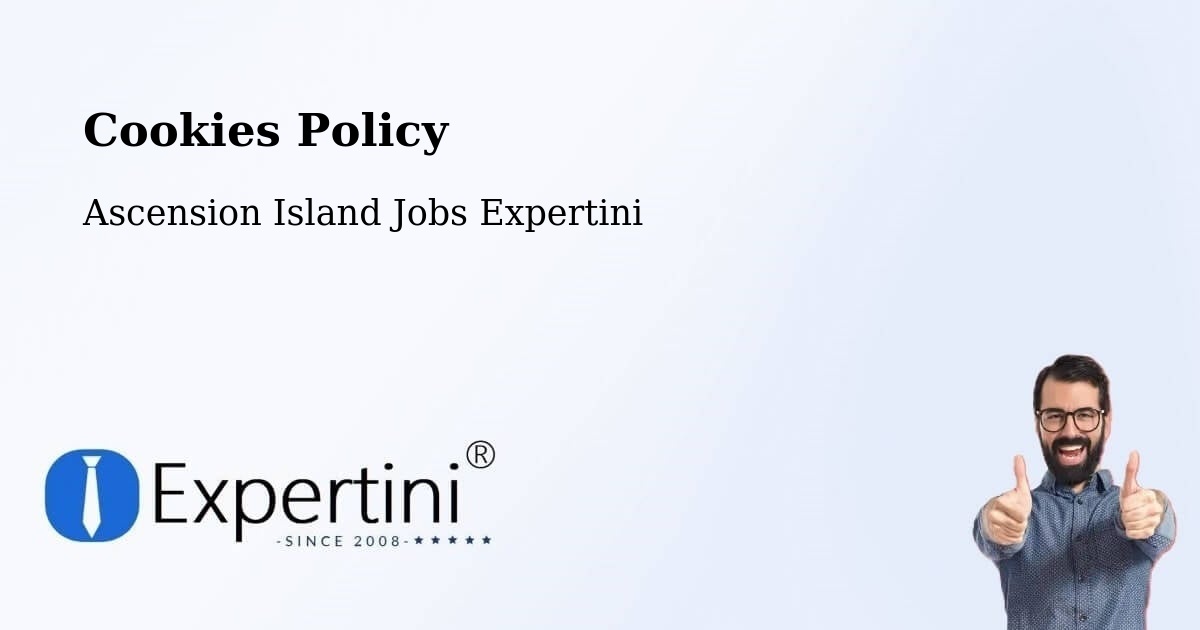 Cookies Policy - Ascension Island Jobs Expertini