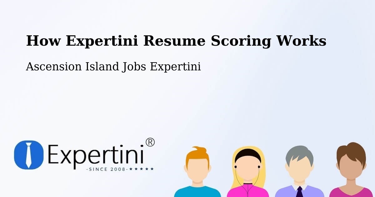 How Expertini Resume Scoring Works - Ascension Island Jobs Expertini