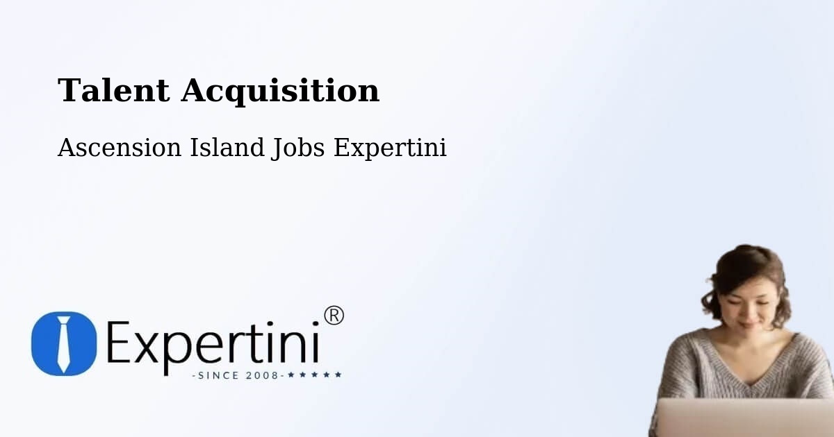 Post Jobs & Find Candidates in Ascension Island – Talent Acquisition Solutions - Ascension Island Jobs Expertini