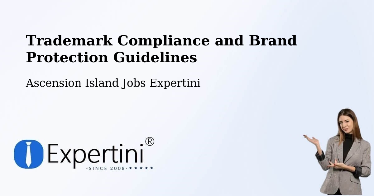 Trademark & Brand Protection Guidelines – Ascension Island - Ascension Island Jobs Expertini